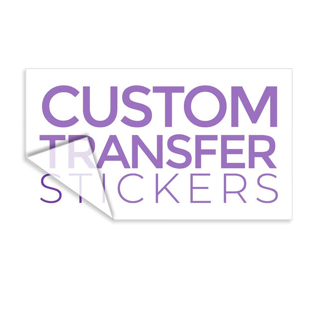 Custom Transfer Stickers
